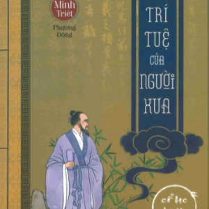 TRÍ TUỆ CỦA NGƯỜI XƯA